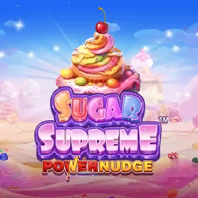 Sức Mạnh Sugar Tối Thượng